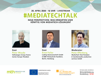 Bild: Banner des #MediaTechTalk vom 20.04.2020 | Neue Perspektiven: Was erwarten User künftig von MediaTech-Lösungen? © MediaTech Hub Potsdam