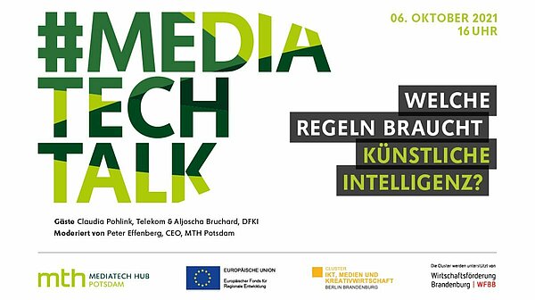#MediaTechTalk vom 06.10.2021 | Welche Regeln braucht Künstliche Intelligenz? Bild: Banner des #MediaTechTalk vom 06.10.2021 | Welche Regeln braucht Künstliche Intelligenz? © MediaTech Hub Potsdam