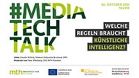 Bild: Banner des #MediaTechTalk vom 06.10.2021 | Welche Regeln braucht Künstliche Intelligenz? © MediaTech Hub Potsdam